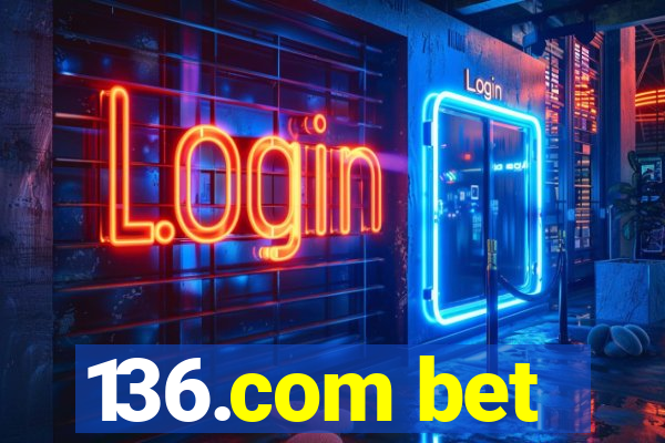 136.com bet